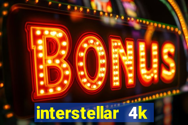 interstellar 4k free download